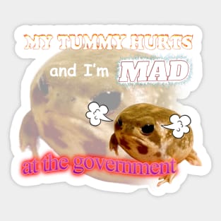 My Tummy Hurts And I'm MAD At The Government Meme Sticker